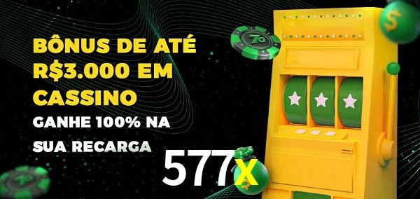 577x melhor bônus de depósito